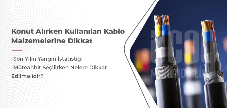 Konut Alırken Kullanılan Kablo Malzemelerine Dikkat