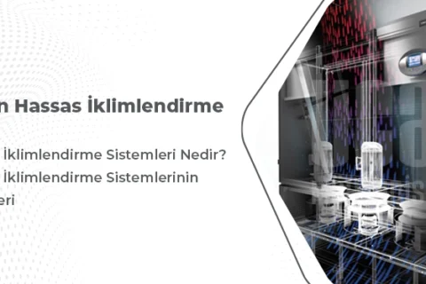 Neden Hassas İklimlendirme