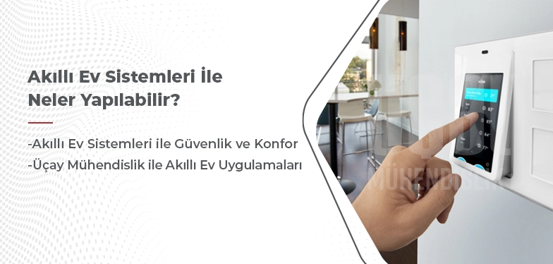 akıllı ev sistemleri ile neler yapılabilir