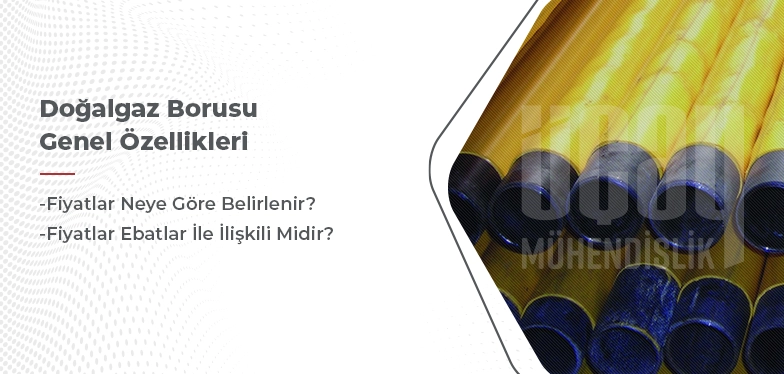 doğal gaz borusu genel özellikleri