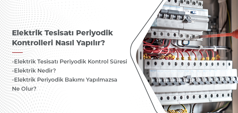 elektrik tesisatı periyodik kontrolleri nasıl yapılır