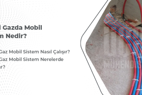 Doğalgazda Mobil Sistem Nedir?