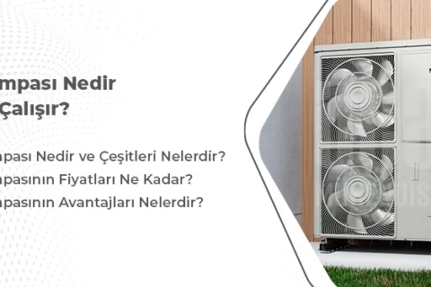 Isı Pompası Nedir, Nasıl Çalışır?