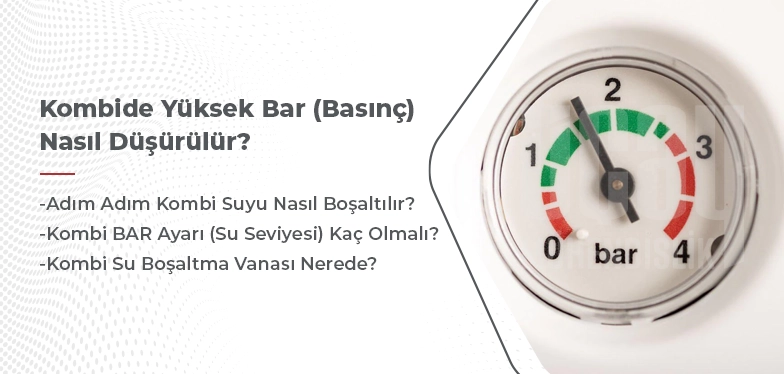 kombide yüksek bar (basınç) nasıl düşürülür