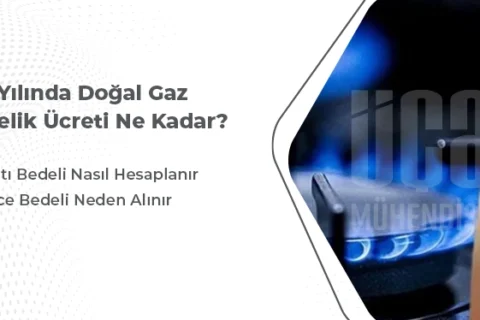 Doğalgaz Abone Bağlantı Bedeli | 2024