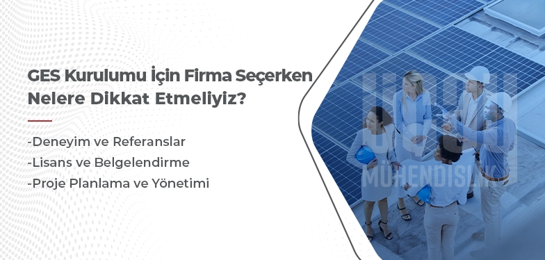 ges kurulumu için firma seçerken nelere dikkat etmeliyiz