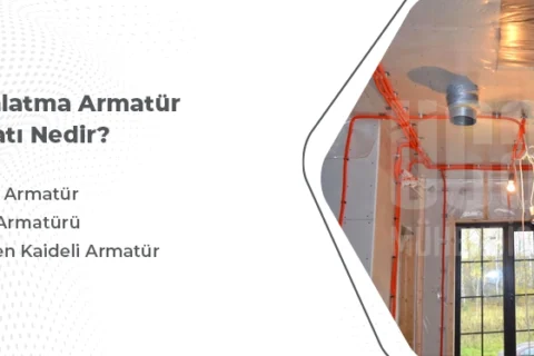 Aydınlatma Armatür Tesisatı Nedir?