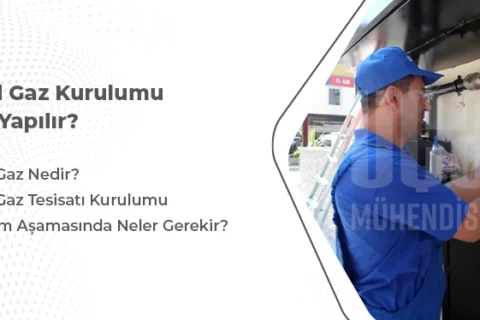 Doğalgaz Kurulumu Nasıl Yapılır?