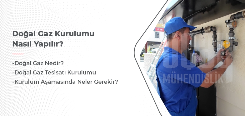 doğalgaz kurulumu nasıl yapılır