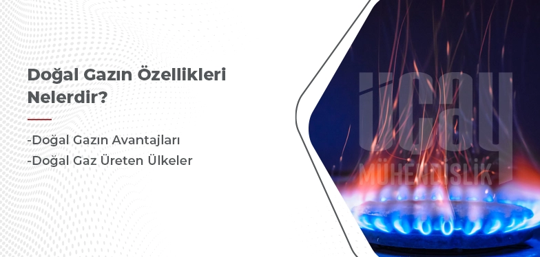 doğalgazın özellikleri nelerdir