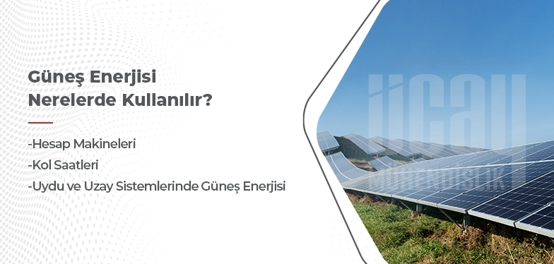 güneş enerjisi nerelerde kullanılır