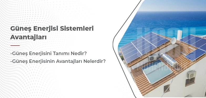 güneş enerji sistemleri avantajları