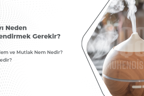 Havayı Neden Nemlendirmek Gerekir?