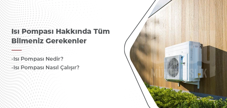 ısı pompası hakkında bilinmesi gerekenler