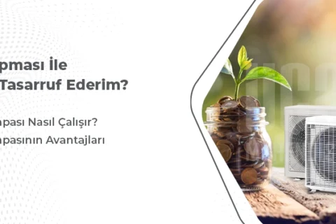 Isı Pompası İle Nasıl Tasarruf Ederim?