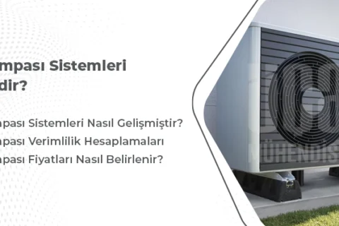 Isı Pompası Sistemleri Nelerdir?