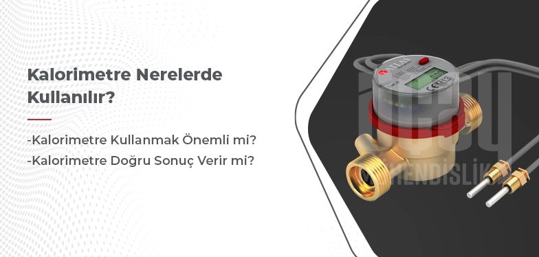 kalorimetre nerelerde kullanılır