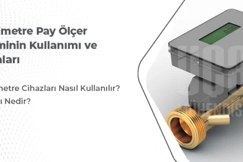 Kalorimetre Pay Ölçer Sisteminin Kullanımı Ve Faydaları