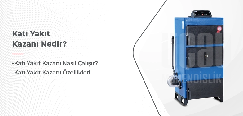 katı yakıt kazanı nedir