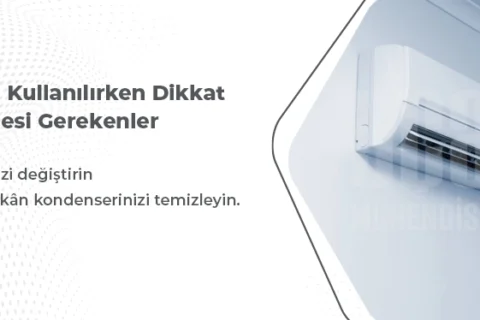 Klima Kullanılırken Dikkat Edilmesi Gerekenler