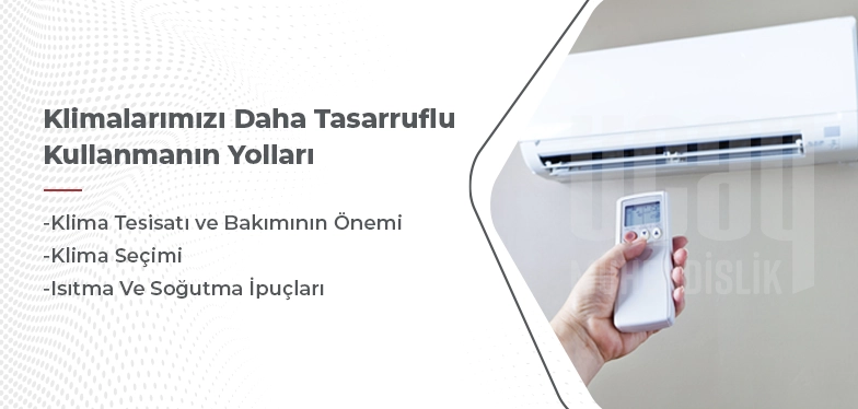 klimanızı daha tasarruflu kullanma yolları