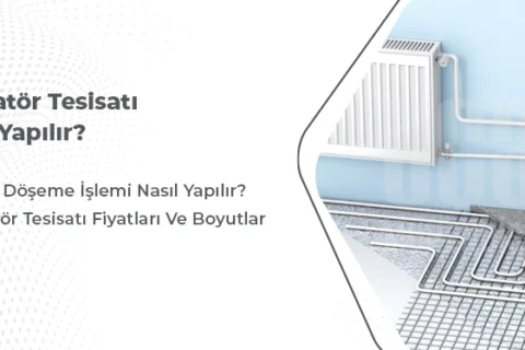 Radyatör Tesisatı Nasıl Yapılır?