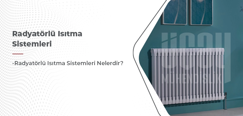 radyatörlü ısıtma sistemleri