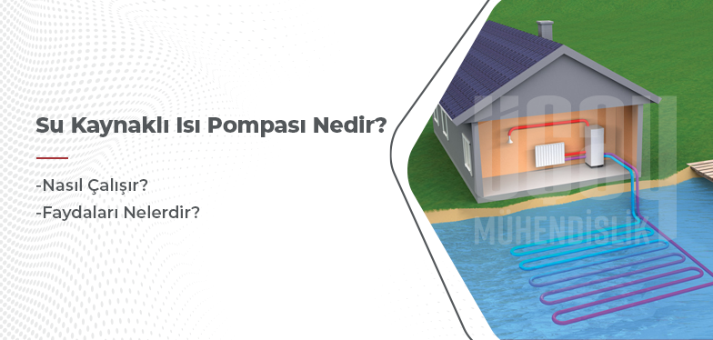 su kaynaklı ısı pompası nedir